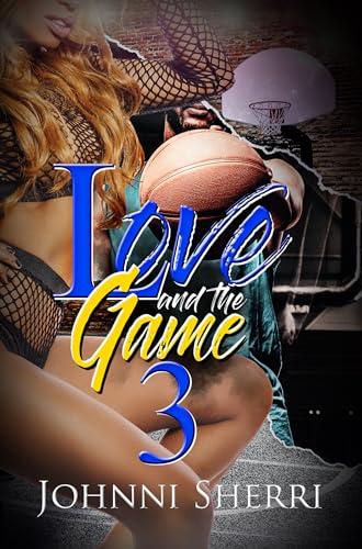Love and the Game (Bk. 3)