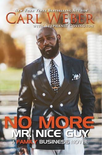 No More Mr. Nice Guy (A Family Business Novel)