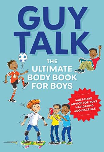 Guy Talk: The Ultimate Body Book For Boys