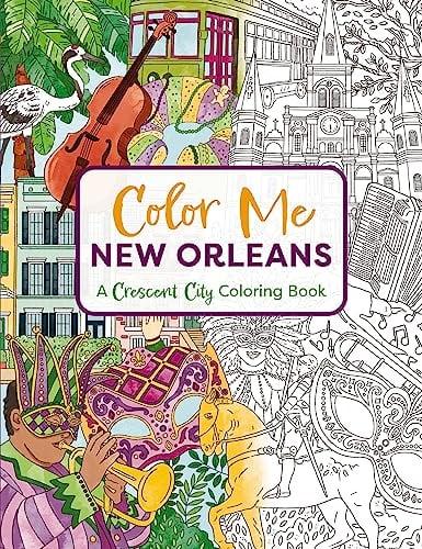New Orleans: A Crescent City Coloring Book (Color Me)