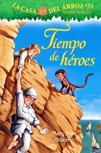 Tiempo de Haeroes (La Casa Del Arbol: Mision Merlin, Bk. 51)