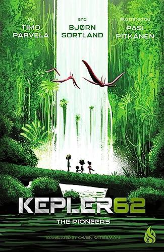 The Pioneers (Kepler62, Bk. 4)