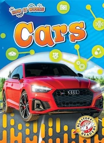 Cars (How It Works, Blastoff! Readers, Level 3)