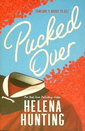 Pucked Over (Pucked, Bk. 3)
