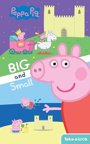 Big and Small Take-a-Look (Peppa Pig, Look and Find)