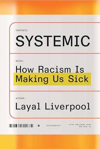 Systemic: How Racism Is Making Us Sick