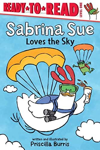 Sabrina Sue Loves the Sky (Ready-To-Read, Level 1)