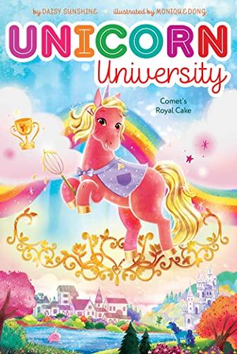 Comet's Royal Cake (Unicorn University, Bk. 8)