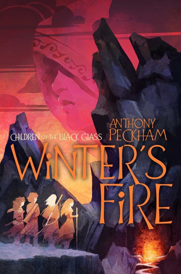 Winter's Fire (Children of the Black Glass, Bk. 2)