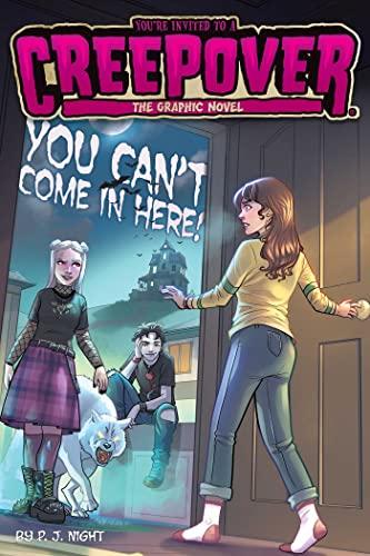 You Can't Come in Here! (You're Invited to a Creepover, Volume 2)
