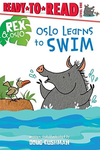 Oslo Learns to Swim (Rex and Oslo, Ready-To-Read Level 1)