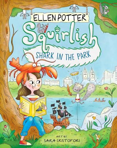 Shark in the Park (Squirlish, Bk. 2)