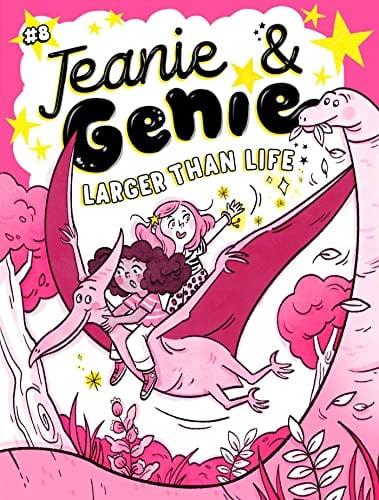 Larger Than Life (Jeanie & Genie, Bk. 8)