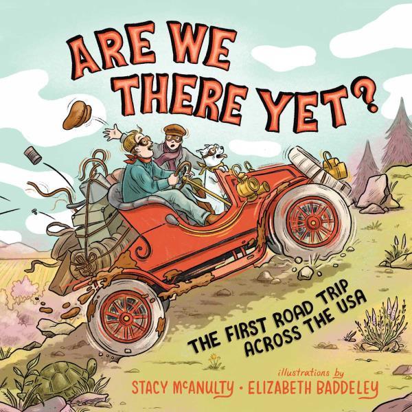 Are We There Yet? The First Road Trip Across the USA