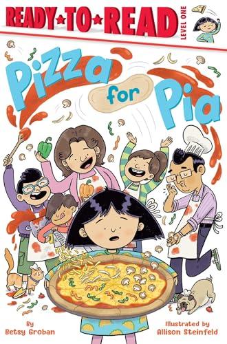 Pizza for Pia (Ready-To-Read, Level 1)