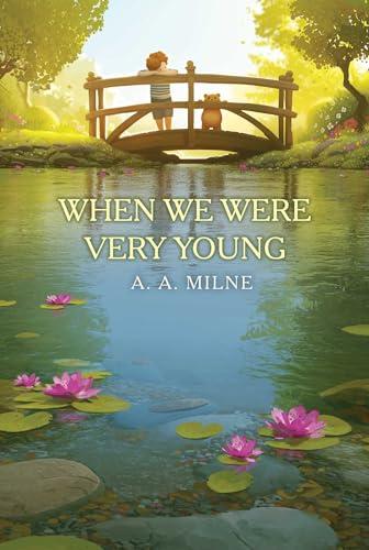 When We Were Very Young (The Winnie-The-Pooh Collection, Bk. 3)
