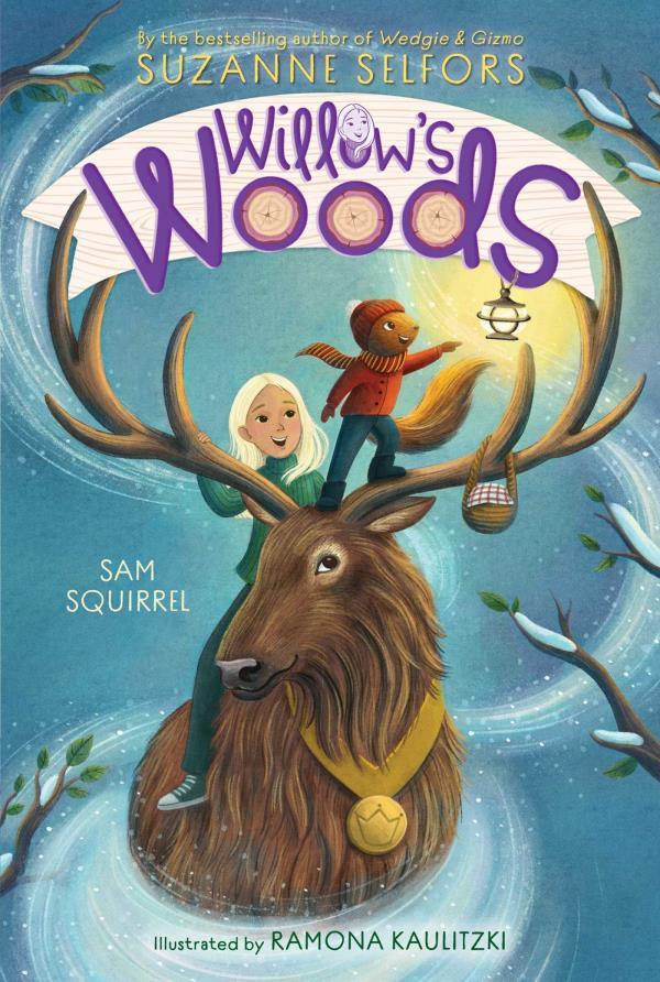 Sam Squirrel (Willow's Woods, Bk. 1)