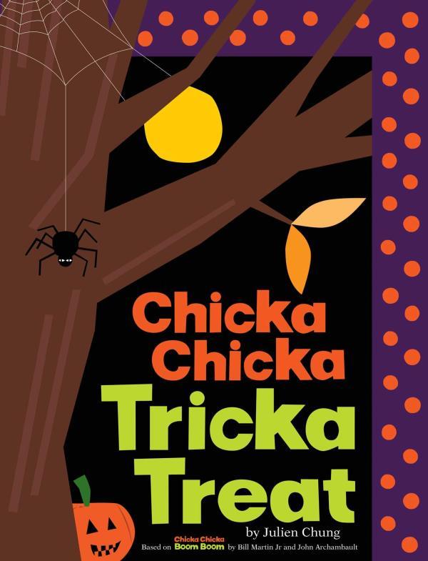 Chicka Chicka Tricka Treat (Chicka Chicka)