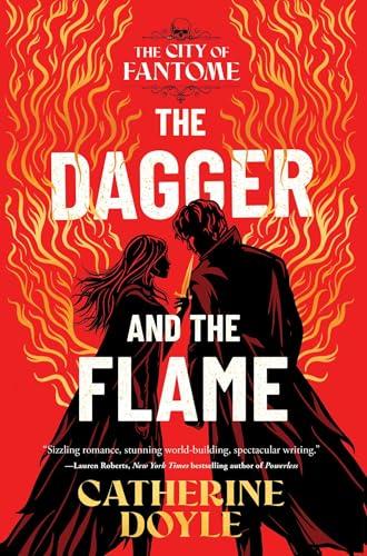 The Dagger and the Flame (The City of Fantome, Bk. 1)