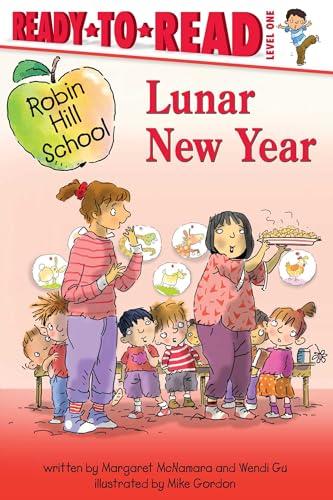Lunar New Year (Robin Hill School, Ready-To-Read, Level 1)