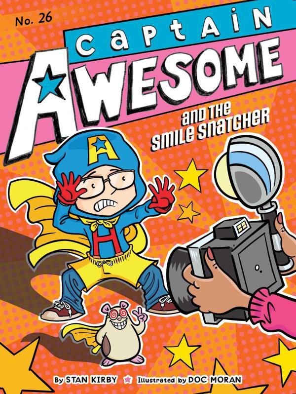 Captain Awesome and the Smile Snatcher (Captain Awesome, Bk. 26)