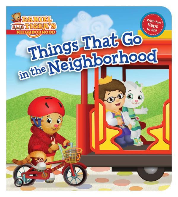 Things That Go in the Neighborhood (Daniel Tiger's Neighborhood)