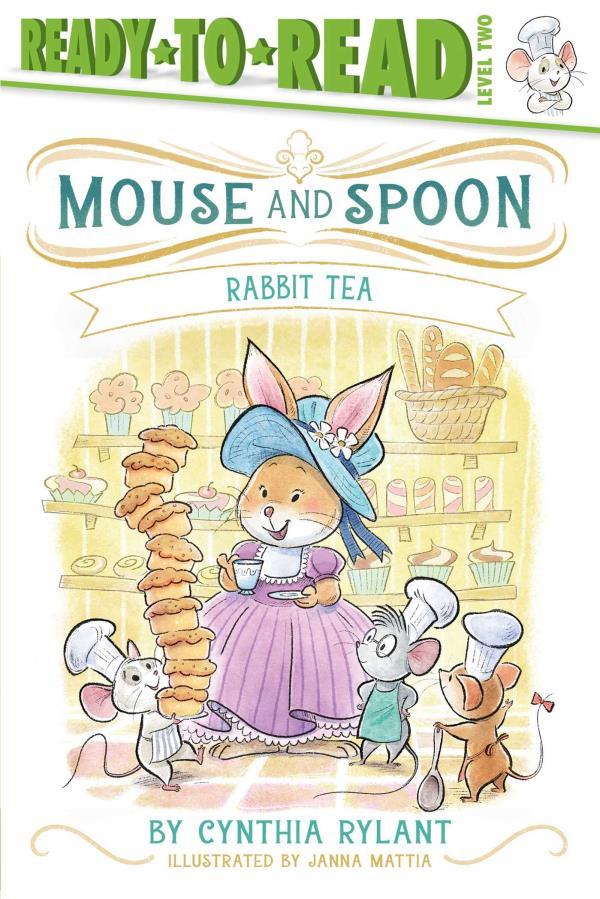 Rabbit Tea (Mouse and Spoon, Ready-To-Read, Level 2)