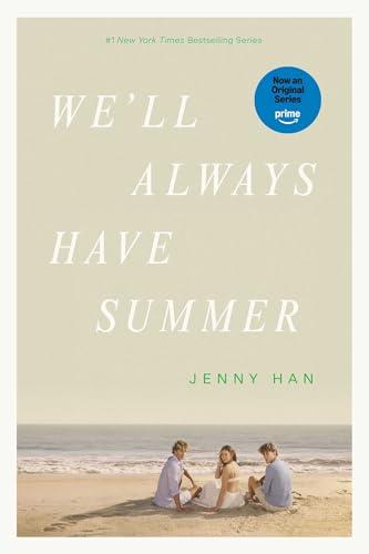 We'll Always Have Summer (The Summer I Turned Pretty, Bk. 3)