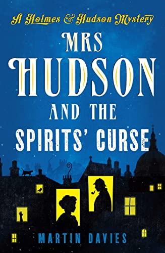Mrs. Hudson and the Spirits' Curse (Homes & Hudson, Bk. 1)