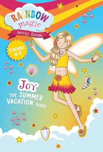Joy the Summer Vacation Fairy 3 Books in 1! (Rainbow Magic, Special Edition)