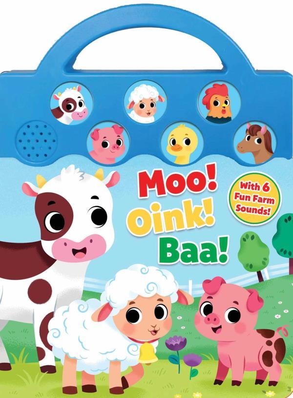 Moo, Oink, Baa! With 6 Fun Farm Sounds!