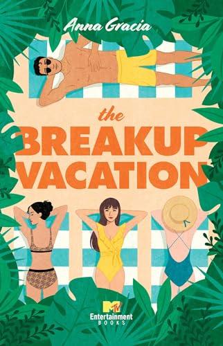 The Breakup Vacation