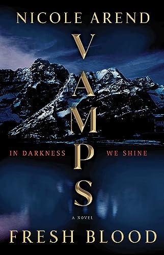 VAMPS: Fresh Blood