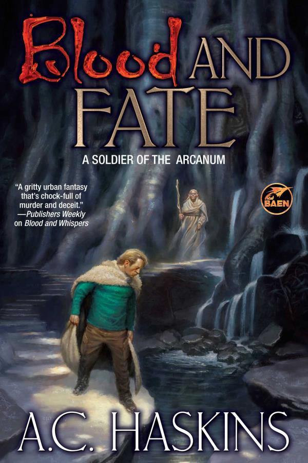 Blood and Fate (Soldier of the Arcanum, Bk. 2)