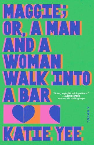 Maggie; or, a Man and a Woman Walk Into a Bar