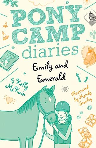 Emily and Emerald (Pony Camp Diaries, Bk. 6)