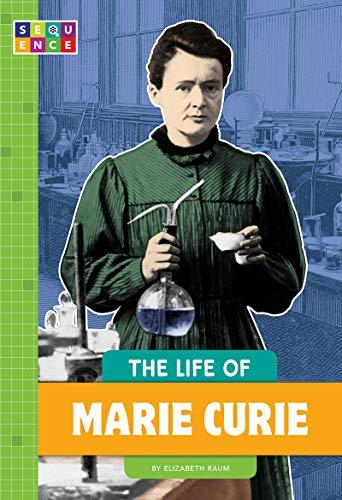 The Life of Marie Curie (Sequence Change Maker Biographies)