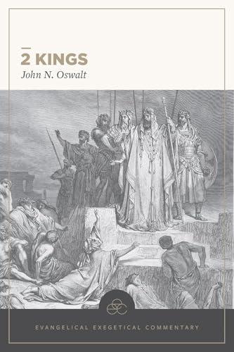 2 Kings (Evangelical Exegetical Commentary)