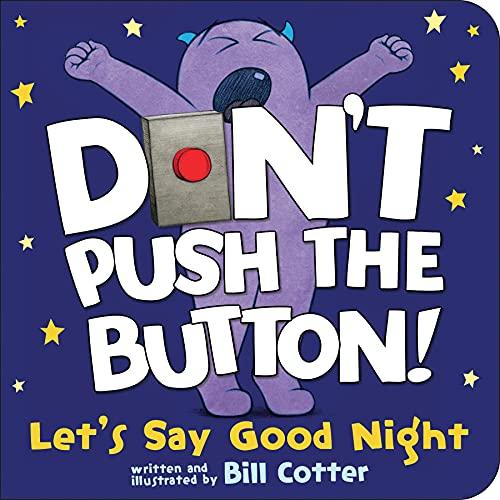 Let's Say Good Night (Don't Push the Button!)