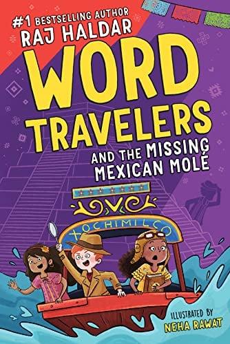 Word Travelers and the Missing Mexican Molé (World Travelers, Bk. 2)