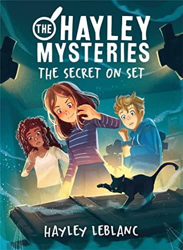 The Secret on Set (The Hayley Mysteries, Bk. 3)