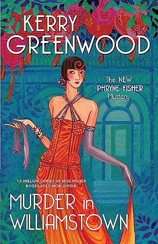 Murder in Williamstown (Phryne Fisher Mystery, Bk. 22)
