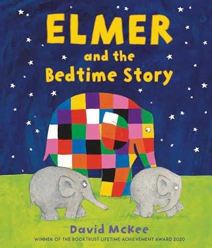Elmer and the Bedtime Story (Elmer)