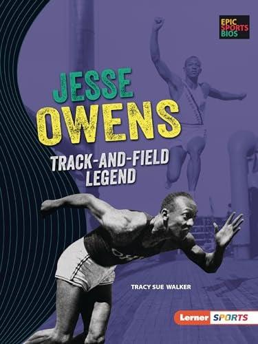 Jesse Owens: Track-And-Field Legend (Epic Sports Bios, Lerner Sports)