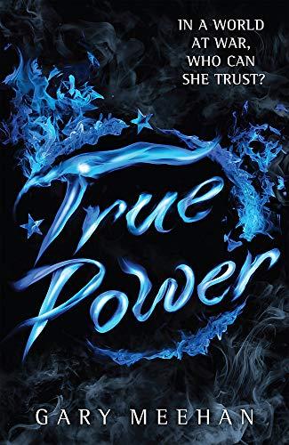 True Power (The True Trilogy, Bk. 2)