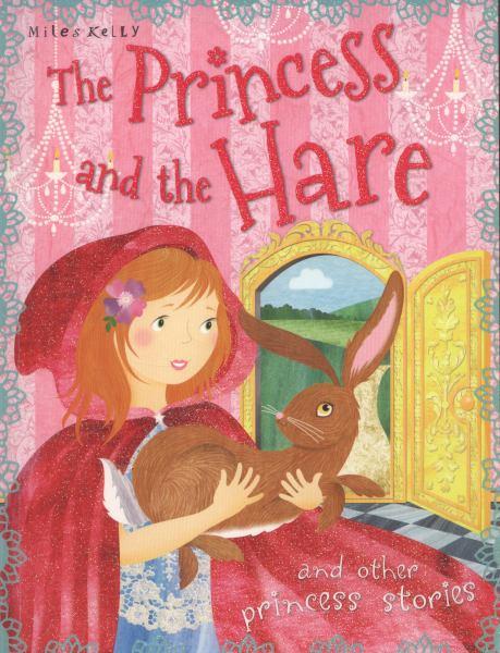The Princess and the Hare and Other Princess Stories