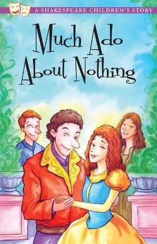 Much Ado About Nothing (Shakespeare Children's Stories)