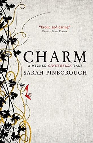 Charm: A Wicked Cinderella Tale (Tales from the Kingdoms, Bk. 2)