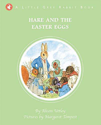 Hare and the Easter Eggs (Little Grey Rabbit)