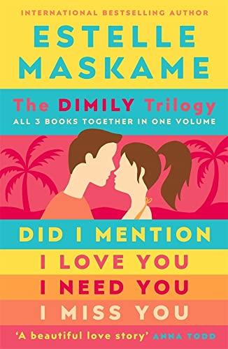 The DIMILY Trilogy (Did I Mention I Love You/I Need You/I Miss You)